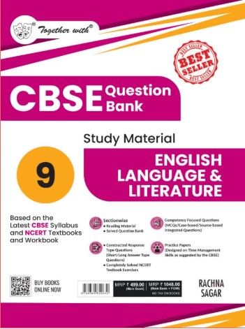 Together with CBSE Class 9 English Language & Literature Question Bank or Study Material 2025-2026 Exam (Based on the Latest Syllabus)